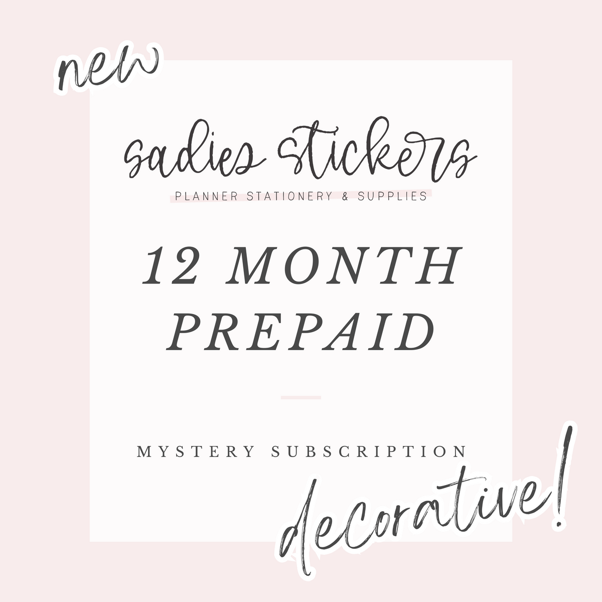 DECORATIVE 12 Month PREPAID Monthly Mystery Kit Subscription Sadie's