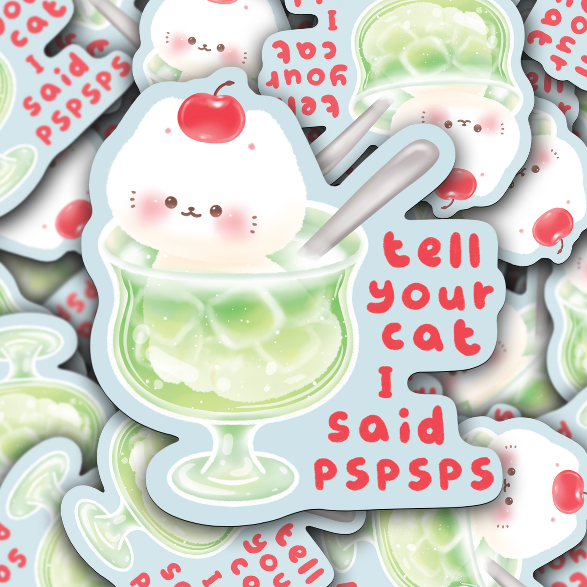 Pspsps Cat Sticker Tell Your Cat I Said Pspsps • Vinyl Sticker – Sadie's Stickers
